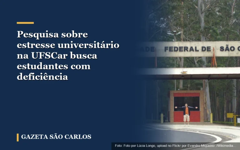 Pesquisa sobre estresse universitário na UFSCar busca estudantes com deficiência