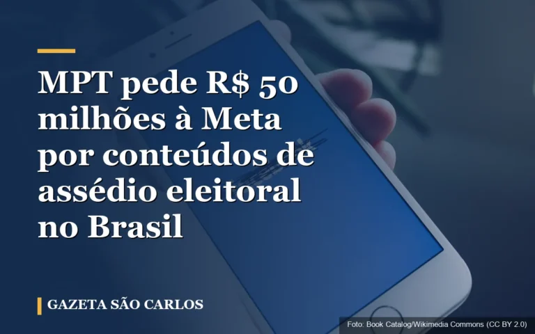 MPT pede R$ 50 milhões à Meta por conteúdos de assédio eleitoral no Brasil